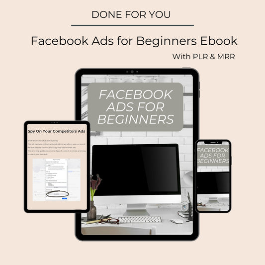 Facebook Ads for Beginners, Done for You Ebook Guide, Digital Marketing